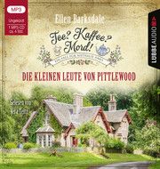 Tee? Kaffee? Mord! - Die kleinen Leute von Pittlewood Barksdale, Ellen 9783785783726