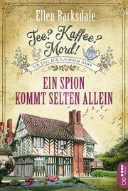 Tee? Kaffee? Mord! Ein Spion kommt selten allein Barksdale, Ellen 9783741302114