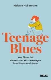 Teenage Blues Hubermann, Melanie 9783407868138