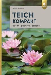 Teich kompakt Hagen, Peter/Haberer, Martin 9783818603502