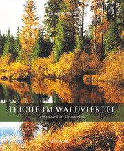 Teiche im Waldviertel Matzl, Christoph 9783800078288