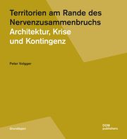 Territorien am Rande des Nervenzusammenbruchs Volgger, Peter 9783869228235