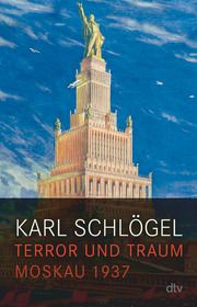 Terror und Traum Schlögel, Karl 9783423351829