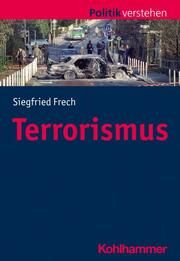 Terrorismus Frech, Siegfried 9783170400726