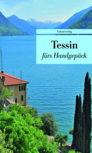 Tessin fürs Handgepäck Franziska Schläpfer 9783293207226