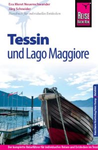 Tessin und Lago Maggiore Schneider, Jürg/Neuenschwander, Eva Meret 9783831724659
