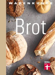 test Warenkunde: Brot Geißler, Lutz 9783868514391