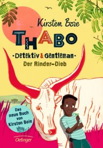 Thabo, Detektiv & Gentleman - Der Rinder-Dieb Boie, Kirsten 9783789120343