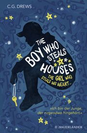 The Boy Who Steals Houses: The Girl Who Steals His Heart Drews, C G 9783737359436