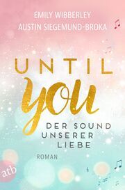 The Breakup Tour - Der Sound unserer Liebe Wibberley, Emily/Siegemund-Broka, Austin 9783746641096