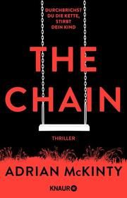 The Chain - Durchbrichst du die Kette, stirbt dein Kind McKinty, Adrian 9783426524855