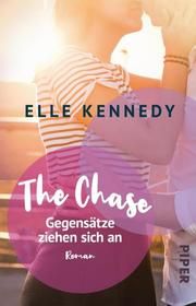 The Chase - Gegensätze ziehen sich an Kennedy, Elle 9783492315371