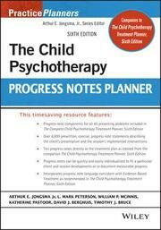 The Child Psychotherapy Progress Notes Planner Jongsma, Arthur E/Pastoor, Katy/Berghuis, David J et al 9781119840893