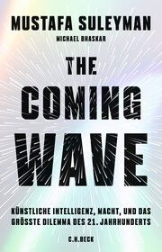 The Coming Wave Suleyman, Mustafa/Bhaskar, Michael 9783406814129