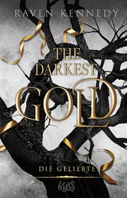 The Darkest Gold - Die Geliebte Kennedy, Raven 9783499011528