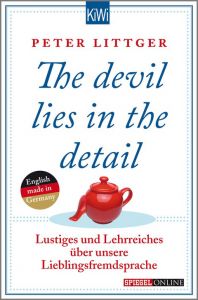The devil lies in the detail Littger, Peter 9783462047035
