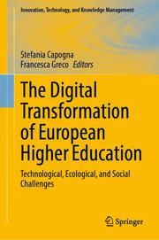 The Digital Transformation of European Higher Education Stefania Capogna/Francesca Greco 9783031707629