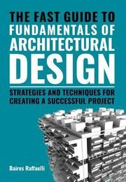 The fast guide to The Fundamentals of Architectural Design Baires, Raffaelli 9789063696856