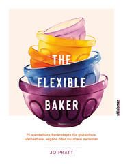 The Flexible Baker Pratt, Jo 9783830710844