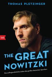 The Great Nowitzki Pletzinger, Thomas 9783442770281