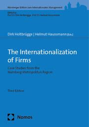 The Internationalization of Firms Dirk Holtbrügge/Helmut Haussmann 9783985421008