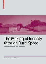 The Making of Identity through Rural Space Vera Egbers/Özge Sezer 9783035627886