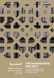 The Mashrabiya Project Abdelazim, Ahmed/El-Rashidi, Seif/Dobrowolska, Agnieszka 9783897906785