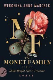 The Monet Family - Shine Bright Like a Treasure Marczak, Weronika Anna 9783746641423