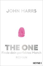 The One - Finde dein perfektes Match Marrs, John 9783453320611