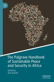 The Palgrave Handbook of Sustainable Peace and Security in Africa Dan Kuwali 9783030820220