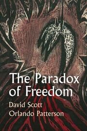 The Paradox of Freedom Scott, David/Patterson, Orlando 9781509551170