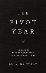 The Pivot Year Wiest, Brianna 9781949759624