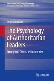 The Psychology of Authoritarian Leaders Dunbar, Edward 9783031711213