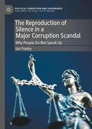 The Reproduction of Silence in a Major Corruption Scandal Foxley, Ian 9783031681752