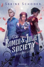 The Romeo & Juliet Society 1: Rosenfluch (SPIEGEL-Bestseller-Autorin - Knisternde Romantasy - Limitierte Auflage mit Farbschnitt) Schoder, Sabine 9783473402380