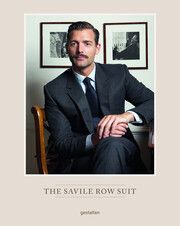 The Savile Row Suit Robert Klanten/Patrick Grant 9783967041255