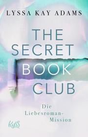 The Secret Book Club - Die Liebesroman-Mission Adams, Lyssa Kay 9783499002656