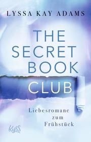 The Secret Book Club - Liebesromane zum Frühstück Adams, Lyssa Kay 9783499002663