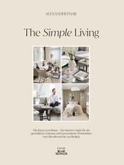 The Simple Living. Von Alexander Paar (@alexanderpaar). Paar, Alexander 9783735852632