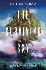 The Surviving Sky (Die Rages-Trilogie 1): Eine epische Science-Fantasy Rao, Kritika H 9783986664558