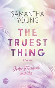 The Truest Thing - Jeder Moment mit dir Young, Samantha 9783745702897