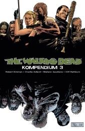 The Walking Dead - Kompendium 3 Kirkman, Robert 9783864253607