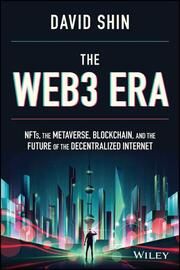 The Web3 Era Shin, David 9781119983934