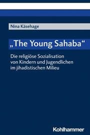 'The Young Sahaba' Käsehage, Nina 9783170445123