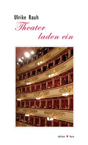 Theater laden ein Rauh, Ulrike 9783945961308