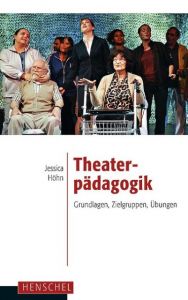 Theaterpädagogik Höhn, Jessica 9783894877767