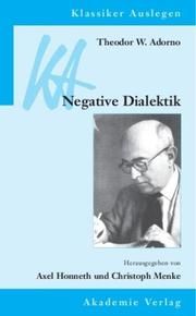 Theodor W Adorno: Negative Dialektik Axel Honneth/Christoph Menke 9783050030463