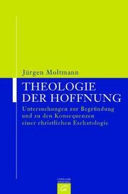 Theologie der Hoffnung Moltmann, Jürgen 9783579052243