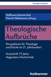 Theologische Aufbrüche Daniel Hoffmann/Tobias Jammerthal/Michael Pietsch u a 9783170426726