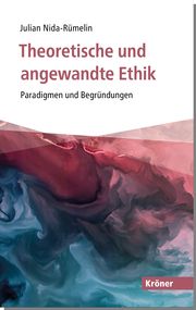 Theoretische und angewandte Ethik Nida-Rümelin, Julian 9783520519016